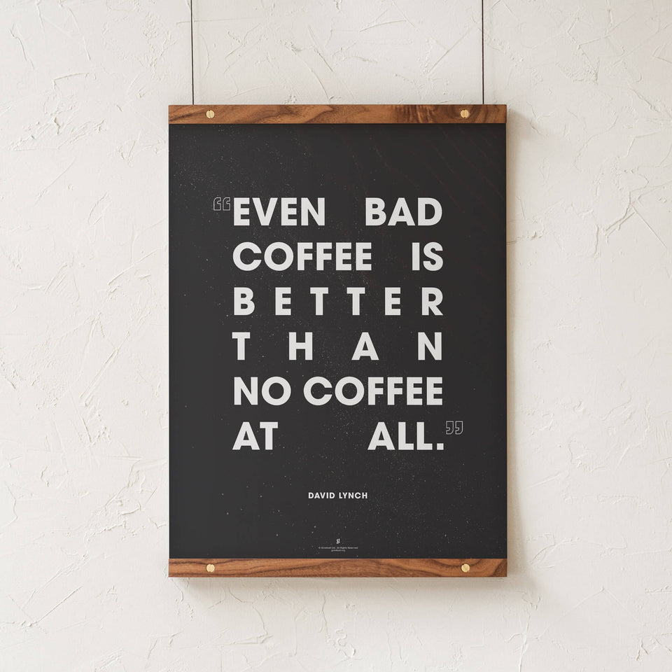 David Lynch Coffee Quote Print - 18x24" with Walnut Rails - Goldleaf